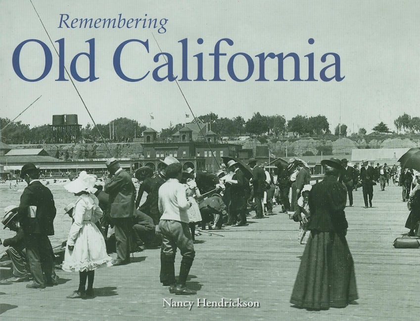 Book cover image for Remembering Old California ISBN: 9781683368656